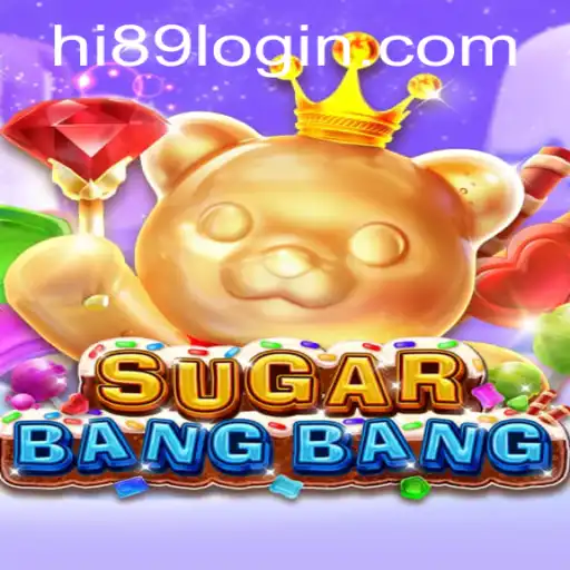 Discover the Exciting World of SUGARBANGBANG with Hi89